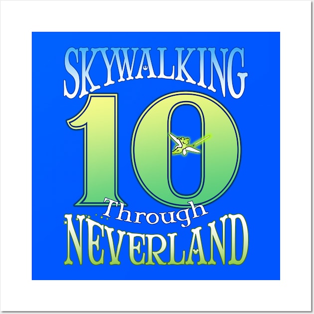 Skywalking Through Neverland 10-Year Anniversary Wall Art by Skywalking Through Neverland